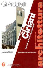 Henri E. Ciriani. Cesure urbane e spazi filanti di Luciana Miotto edito da Testo & Immagine