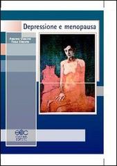 Depressione e menopausa di Paolo Menditto, Agostino Menditto edito da Cuzzolin
