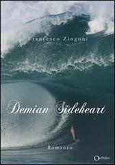 Demian Sideheart di Francesco Zingoni edito da Outsider Edizioni