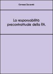 La responsabilità precontrattuale della P.A di Giovanni Zuccaretti edito da Youcanprint