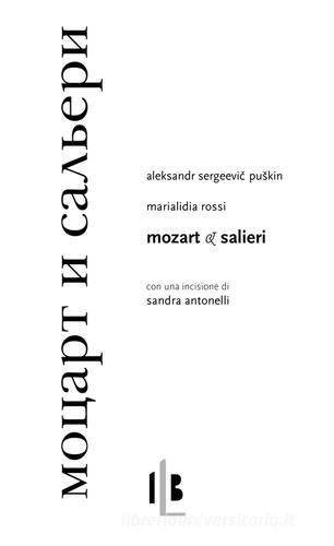 Mozart e Salieri. Testo russo a fronte di Aleksandr Sergeevic Puskin edito da IkonaLiber