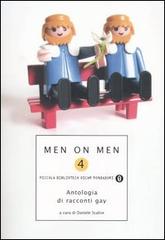 Men on men. Antologia di racconti gay vol.4 edito da Mondadori