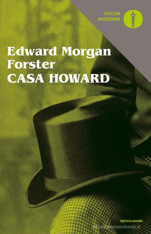 Libro Casa Howard di Edward Morgan Forster Oscar moderni di Mondadori