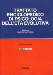 Trattato enciclopedico di psicologia dell'età evolutiva (2/2) di Marco W. Battacchi edito da Piccin-Nuova Libraria