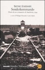 Sonderkommando. Diario di un crematorio di Auschwitz, 1944 di Salmen Gradowski edito da Marsilio