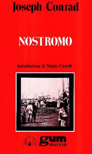Nostromo di Joseph Conrad edito da Ugo Mursia Editore
