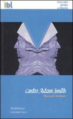 Contro Adam Smith di Murray N. Rothbard edito da Rubbettino