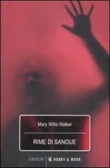 Rime di sangue di Mary W. Walker edito da Hobby & Work Publishing