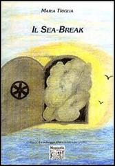 Il Sea-Break di Maria Triglia edito da Montedit