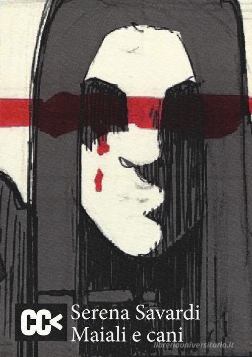 Libro Maiali e cani di Serena Savardi Cantastorie di CartaCanta