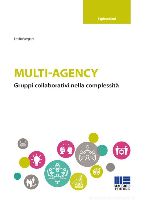 Multi-agency di Emilio Vergani edito da Maggioli Editore
