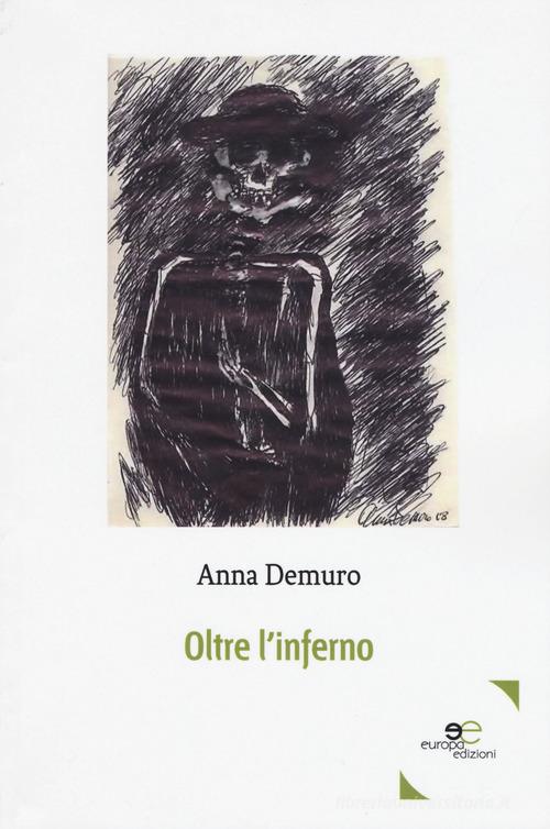 Oltre l'inferno di Anna Demuro edito da Europa Edizioni