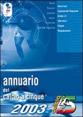 Annuario del calcio a 5 (2003) di Claudio Zambon edito da Zambon Edizioni
