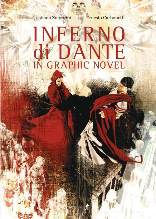 Inferno di Dante in graphic novel di Cristiano Zuccarini edito da Chiaredizioni