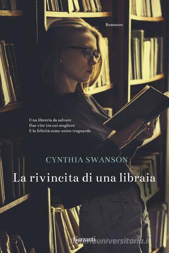 La rivincita di una libraia di Swanson Cynthia edito da Garzanti