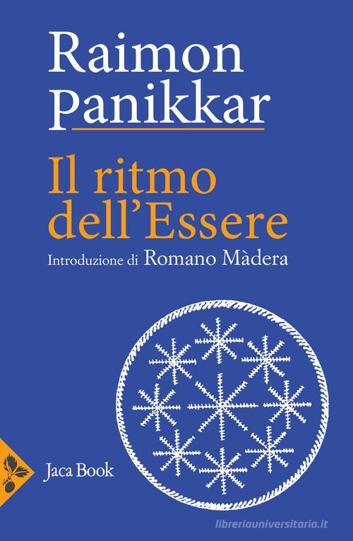 Il ritmo dell'essere di Raimon Panikkar edito da Jaca Book