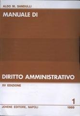 Manuale di diritto amministrativo di Aldo M. Sandulli edito da Jovene