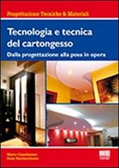 Tecnologia e tecnica del cartongesso di Mario Capobianco, Rosa Nardacchione edito da Maggioli Editore