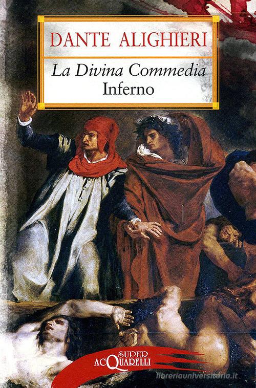 La Divina Commedia. Inferno di Dante Alighieri edito da Demetra