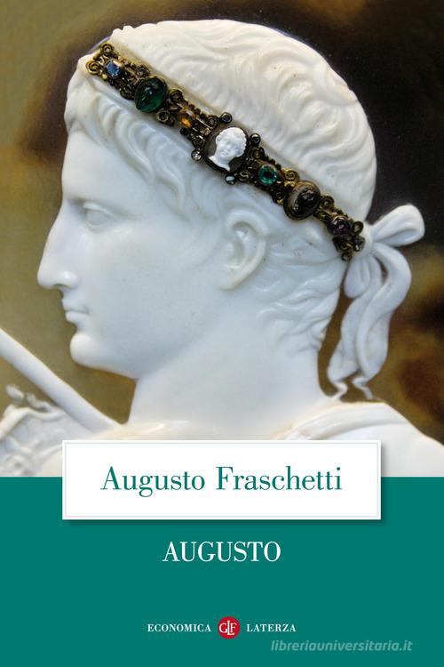 Augusto di Augusto Fraschetti edito da Laterza