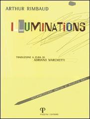 Illuminations di Arthur Rimbaud edito da Pazzini