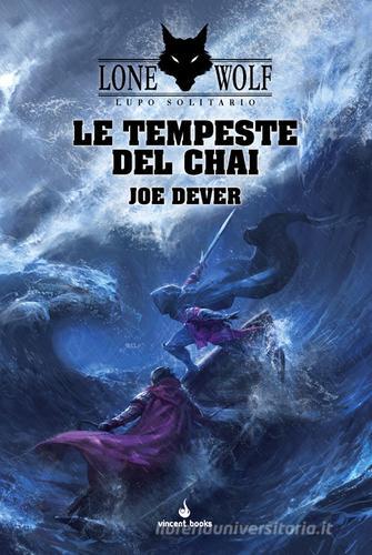 Le tempeste del Chai. Lupo Solitario vol.29 di Joe Dever edito da Vincent Books