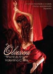Obsession di Valentina C. Brin edito da Youcanprint