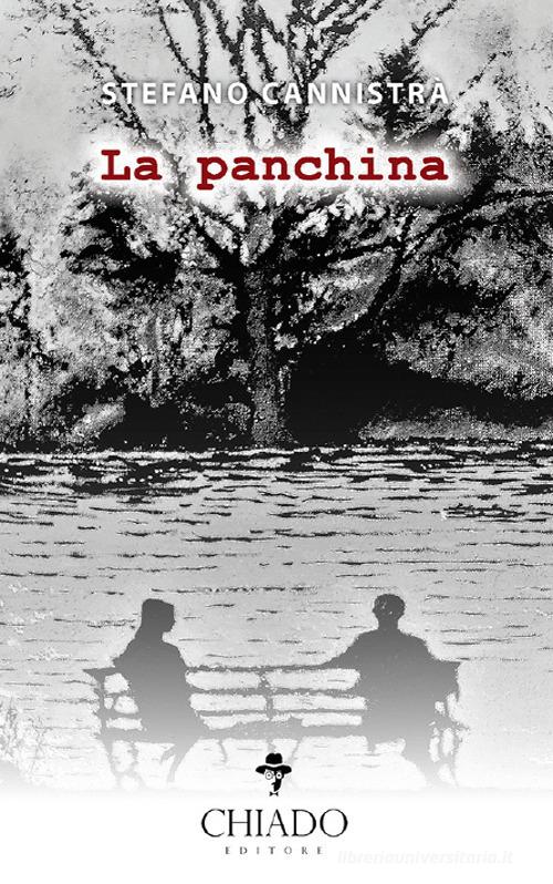 La panchina di Stefano Cannistrà edito da Chiado Books Italia
