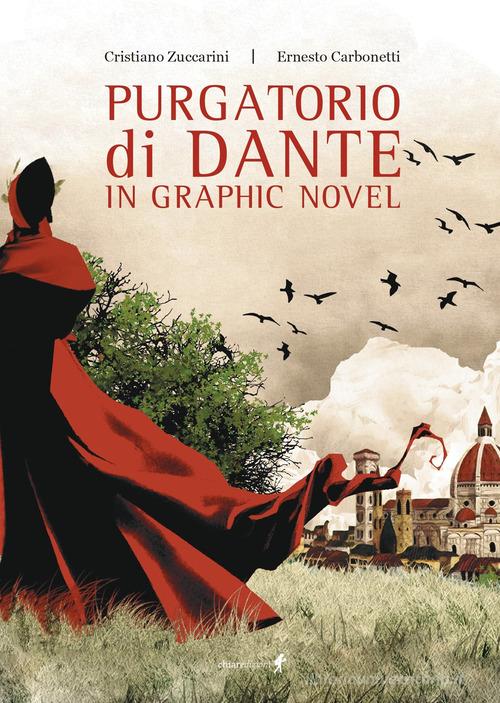 Purgatorio di Dante in graphic novel di Cristiano Zuccarini edito da Chiaredizioni