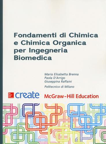 Fondamenti di chimica e chimica organica per ingegneria biomedica edito da McGraw-Hill Education