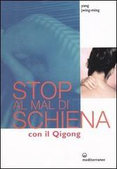 Stop al mal di schiena con il qigong di Jwing-Ming Yang edito da Edizioni Mediterranee