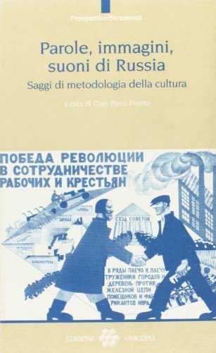 Parole, immagini, suoni di Russia. Saggi di metodologia della cultura edito da Unicopli