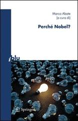 Perché Nobel? edito da Springer Verlag