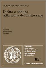 Diritto e obbligo nella teoria del diritto reale di Francesco Romano edito da Edizioni Scientifiche Italiane
