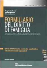 Formulario del diritto di famiglia. Annotato con la giurisprudenza. Con CD-ROM di Margherita Prandi, Claudio Borgoni, Antonio Donato edito da La Tribuna