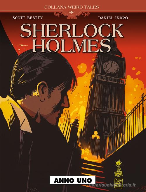 Anno uno. Sherlock Holmes di Scott Beatty edito da Editoriale Cosmo