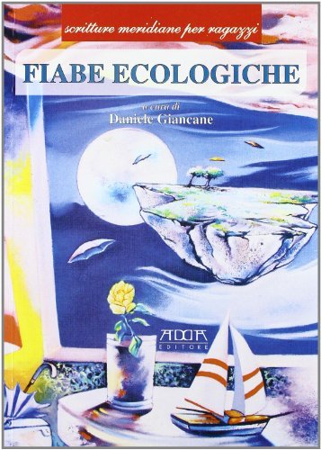 Fiabe ecologiche di Daniele Giancane edito da Adda