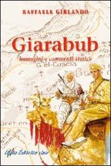 Giarabub. immagini e commenti storici di Raffaele Girlando edito da Italia Editrice