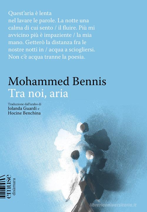 Tra noi, aria di Mohammed Bennis edito da emuse