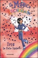 Iris, la fata indaco. Il magico arcobaleno vol.6 di Daisy Meadows edito da Mondadori