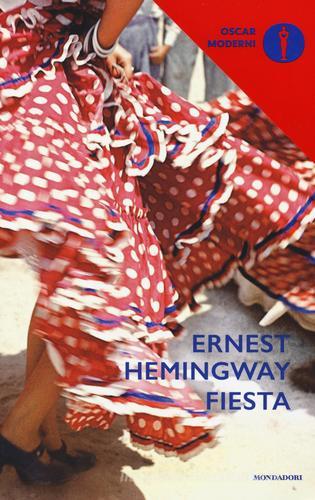Fiesta di Ernest Hemingway edito da Mondadori