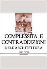 Complessità e contraddizioni nell'architettura di Robert Venturi edito da edizioni Dedalo