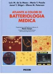 Atlante a colori di batteriologia medica di Luis M. de La Maza, Marie T. Pezzlo, Janet T. Shigei edito da Piccin-Nuova Libraria