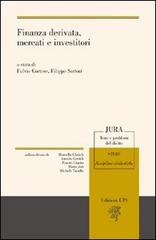 Finanza derivata, mercati e investitori edito da Edizioni ETS