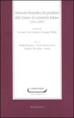 Dizionario biografico dei presidenti delle Camere di commercio italiane (1944-2005) vol.1 edito da Rubbettino