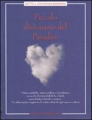 Piccolo dizionario del Paradiso di Ditte Bandini, Giovanni Bandini edito da Newton Compton
