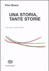 Una storia, tante storie. Guida all'opera di Gianni Rodari di Pino Boero edito da Einaudi Ragazzi