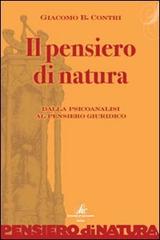 Il pensiero di natura. Dalla psicoanalisi al pensiero giuridico di Giacomo B. Contri edito da Sic Edizioni