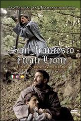 San Francesco e frate Leone. Il suo confessore. Ediz. multilingue. Con DVD edito da Laurus Produzioni