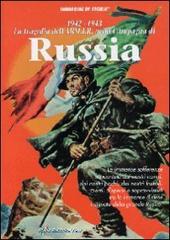 1942-1943. La tragedia dell'ARM.I.R. nella Campagna di Russia. Ediz. illustrata di Remigio Zizzo edito da Italia Editrice
